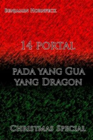 Cover of 14 Portal - Pada Yang Gua Yang Dragon Christmas Special