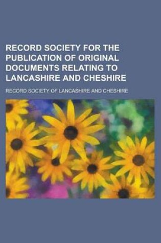 Cover of Record Society for the Publication of Original Documents Relating to Lancashire and Cheshire Volume 55