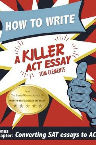 Cover of How to Write a Killer ACT Essay