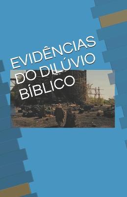 Book cover for Evidencias Do Diluvio Biblico