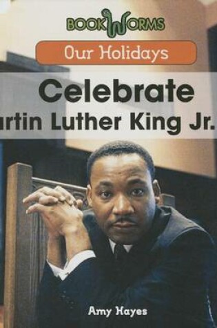 Cover of Celebrate Martin Luther King Jr. Day