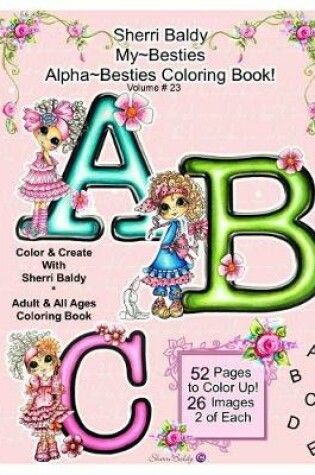 Cover of Sherri Baldy My Besties Alphabet Besties Coloring Book