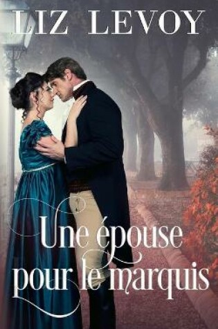 Cover of Une épouse pour le Marquis