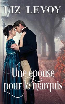 Book cover for Une épouse pour le Marquis