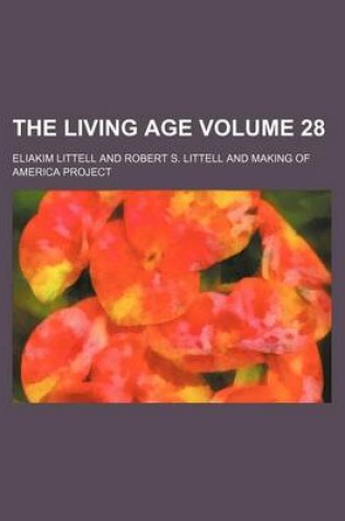 Cover of The Living Age Volume 28