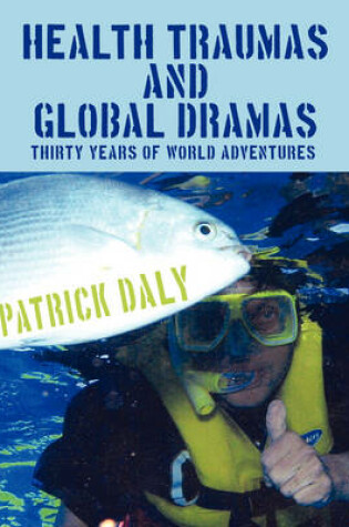 Cover of Health Traumas and Global Dramas