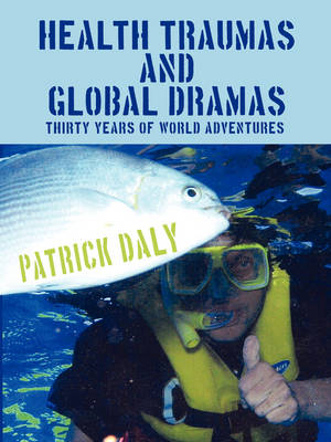 Book cover for Health Traumas and Global Dramas