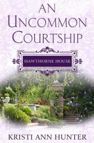 Cover of An Uncommon Courtship