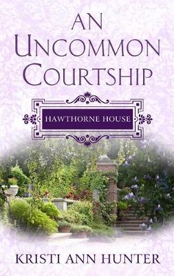 Cover of An Uncommon Courtship