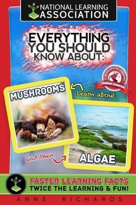 Book cover for Everything You Should Know About Mushrooms and Algae