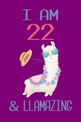 Book cover for I am 22 and Llamazing