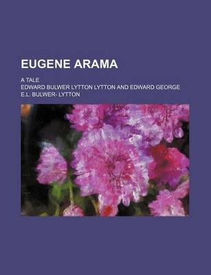 Book cover for Eugene Arama; A Tale