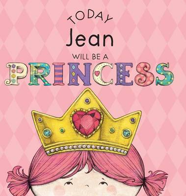 Book cover for Today Jean Will Be a Princess