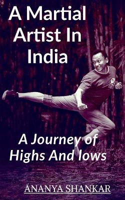 Cover of A martial Artist In India