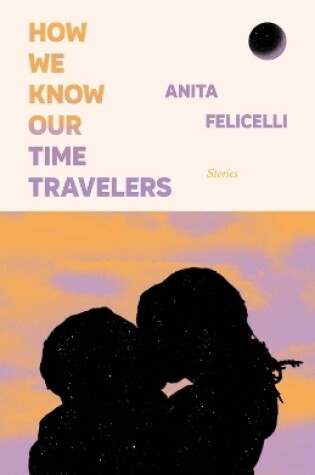 Cover of How We Know Our Time Travelers