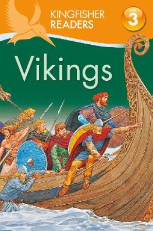 Cover of Kingfisher Readers: Vikings (Level 3: Reading Alone with Some Help)
