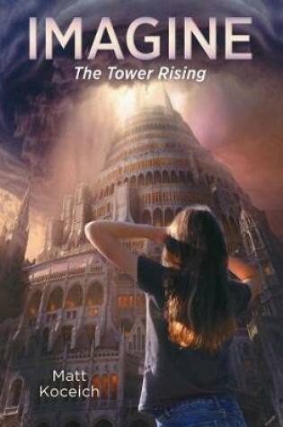 Cover of Imagine... the Tower Rising