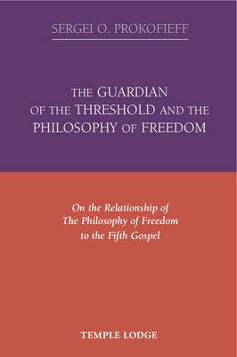 Book cover for The Guardian of the Threshold and the Philosophy of Freedom