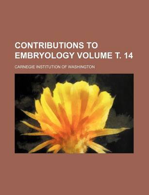 Book cover for Contributions to Embryology Volume . 14