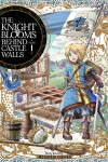 Book cover for The Knight Blooms Behind Castle Walls Vol. 1