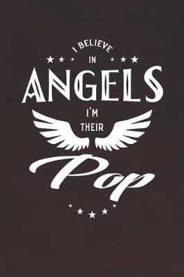 Book cover for I Believe In Angels I'm Their Pop