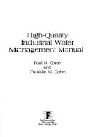 Cover of High-Quality Industrial Water Management Manual