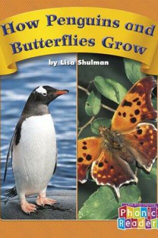 Cover of How Penguins and Butterflies Grow