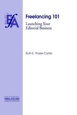 Book cover for Freelancing 101: Launching Your Editorial Business