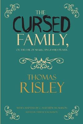 Book cover for The Cursed Family, or the Evil of Neglecting Family Prayer