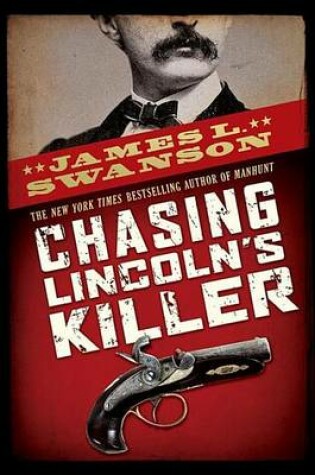 Cover of Chasing Lincoln's Killer