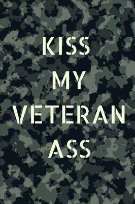 Book cover for Kiss My Veteran Ass