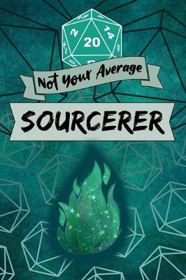 Book cover for Not Your Average Sourcerer