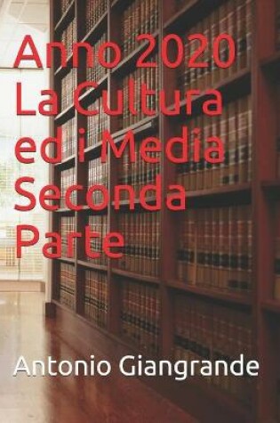 Cover of Anno 2020 La Cultura ed i Media Seconda Parte