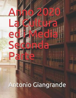 Book cover for Anno 2020 La Cultura ed i Media Seconda Parte