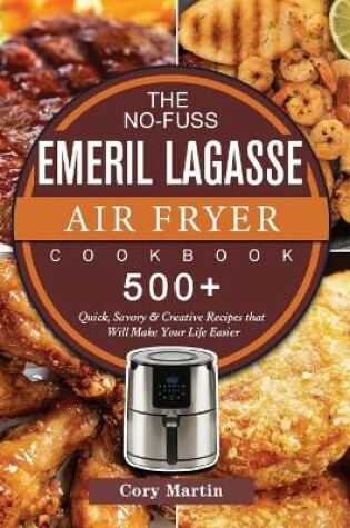 Cover of The No-Fuss Emeril Lagasse Air Fryer Cookbook