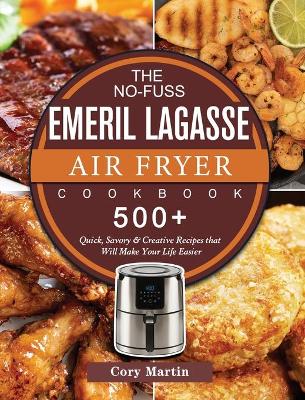 Book cover for The No-Fuss Emeril Lagasse Air Fryer Cookbook