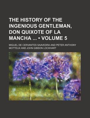 Book cover for The History of the Ingenious Gentleman, Don Quixote of La Mancha (Volume 5)