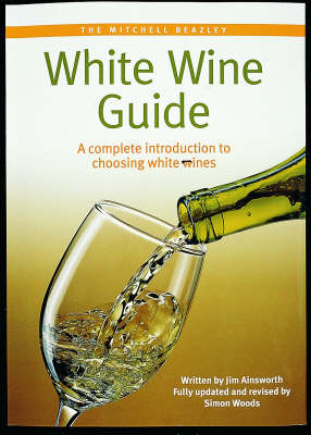 Book cover for The Mitchell Beazley White Wine Guide
