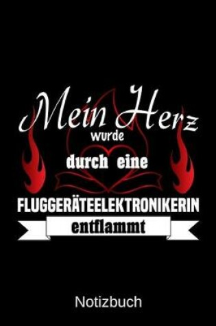 Cover of Mein Herz wurde durch eine Fluggerateelektronikerin entflammt