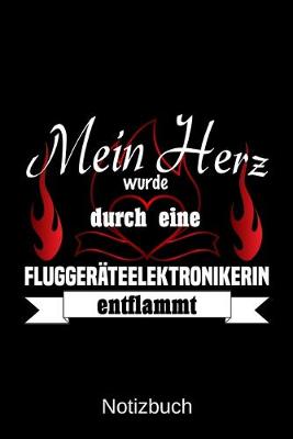 Book cover for Mein Herz wurde durch eine Fluggerateelektronikerin entflammt