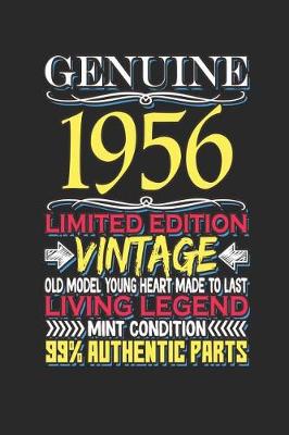 Book cover for Genuine 1956 Limited Edition Vintage Old Model Young Heart Made to Last Living Legend Mint Condition 99% Authentic Parts