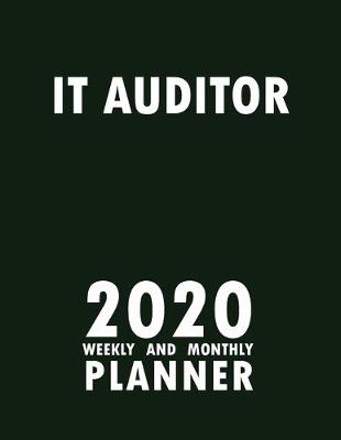 Book cover for IT Auditor 2020 Weekly and Monthly Planner