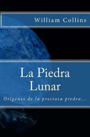 Cover of La Piedra Lunar (Spanish) Edition