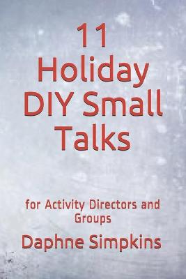 Book cover for 11 Holiday DIY Small Talks