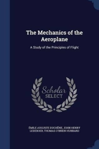 Cover of The Mechanics of the Aeroplane