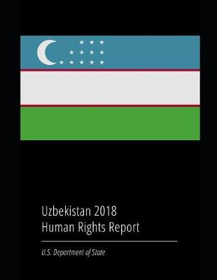 Book cover for Uzbekistan 2018 Human Rights Report