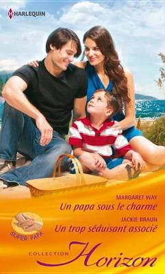 Book cover for Un Papa Sous Le Charme - Un Trop Seduisant Associe
