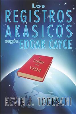 Book cover for Los Registros Akasicos Segun Edgar Cayce