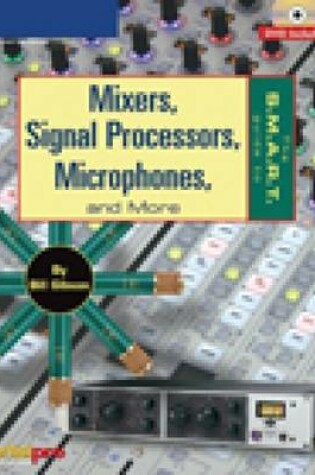 Cover of Mixers, Signal Processors, Microphones, and Interfaces