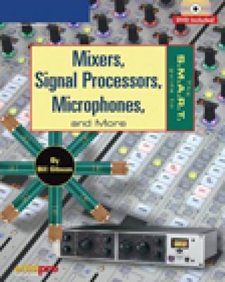 Book cover for Mixers, Signal Processors, Microphones, and Interfaces
